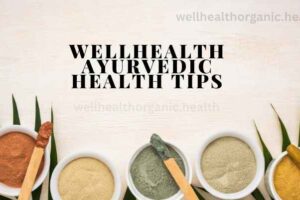 Ayurvedic Health Tips